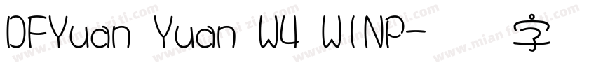 DFYuan Yuan W4 WINP字体转换